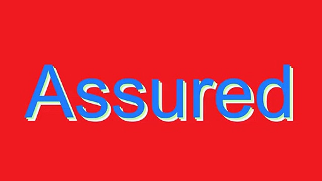 How to Pronounce Assured