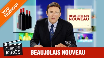 CLAP DE RIRE - Le Beaujolais nouveau