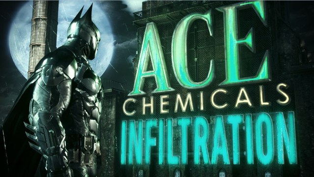 Batman: Arkham Knight - Ace Chemicals Infiltration Trailer: Part 1 | Batman-News.com