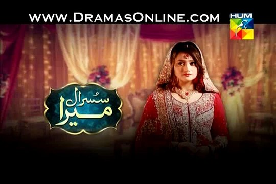 Susraal Mera Episode 40 on Hum Tv in High Quality 24th November 2014 Full Drama