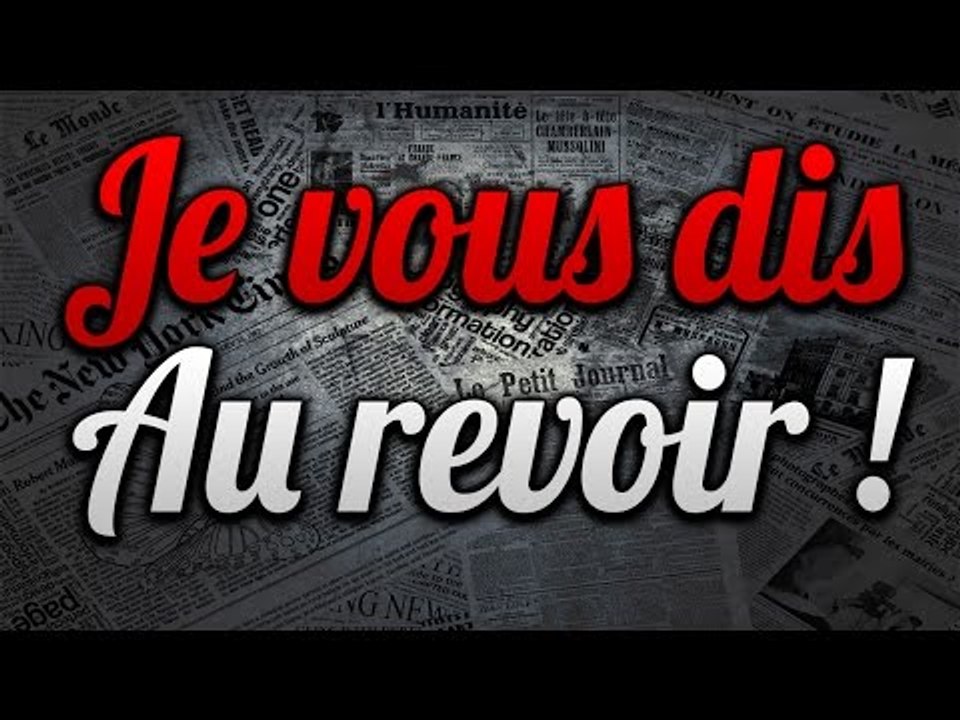 Je vous dis AU REVOIR ...