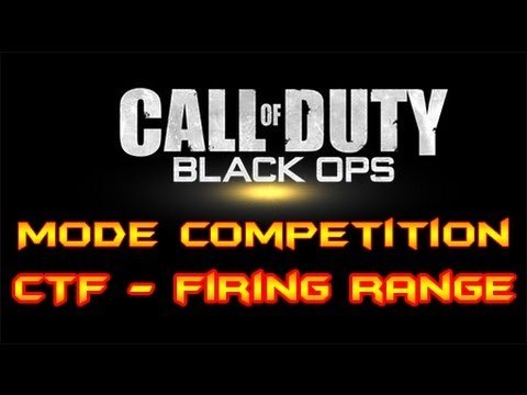 Mode Compétition sur BlackOps | CTF - Firing Range