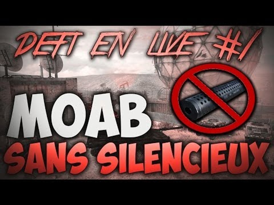 Défi en Live #1 : MOAB sans silencieux | De justesse cette fois-ci !
