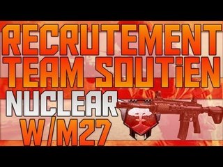 Nucléaire M27 | Recrutement Team Soutien | SeezoGaming | HD