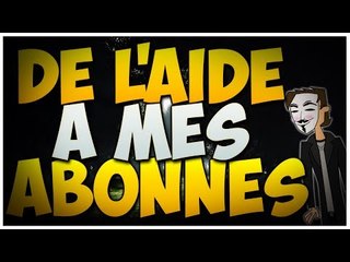De l'aide a mes abonnés ? Merci pour les 15k ! :)