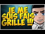 Je me suis fais Griller...