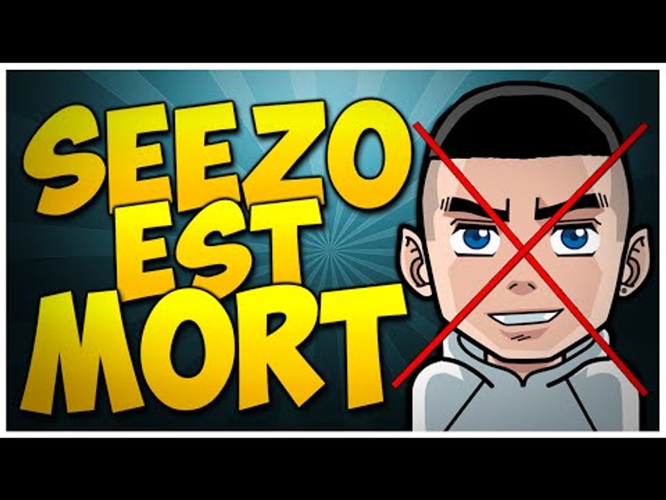 SEEZO EST MORT !!! Fin de l'inactivité...
