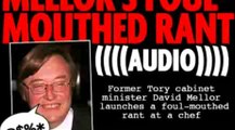 David Mellor Foul Mouthed Rant