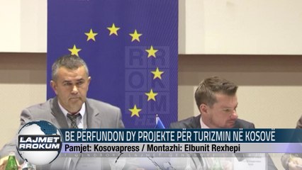 BE PËRFUNDON DY PROJEKTE PËR TURIZMIN NË KOSOVË
