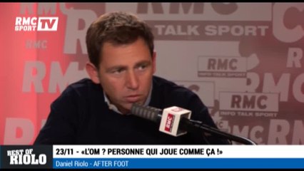 Best-of Riolo / "L’OM ? Personne qui joue comme ça !" 10/11