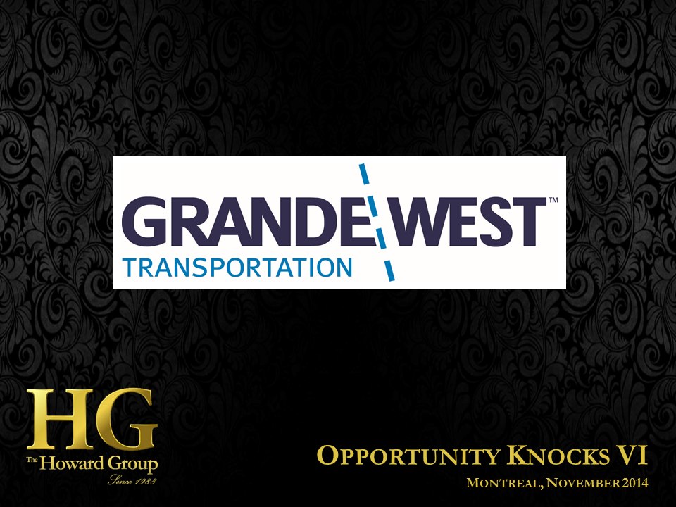 Grande West Transportation Group Inc. (TSXV: BUS) Presentation - Opportunity Knocks VI