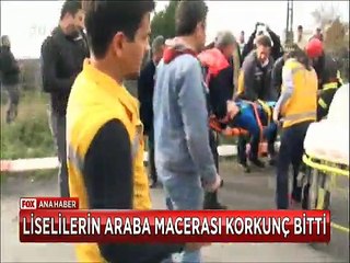 Liselilerin araba macerası korkunç bir şekilde son buldu