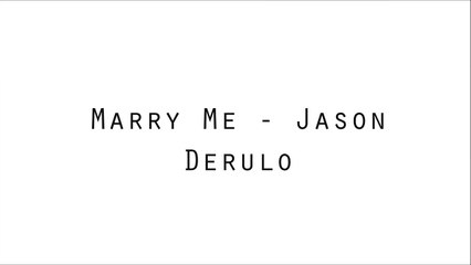 Marry Me - Jason Derulo (Lyrics)