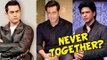 Why Salman Khan, Shahrukh Khan And Aamir Khan Never Come Together?