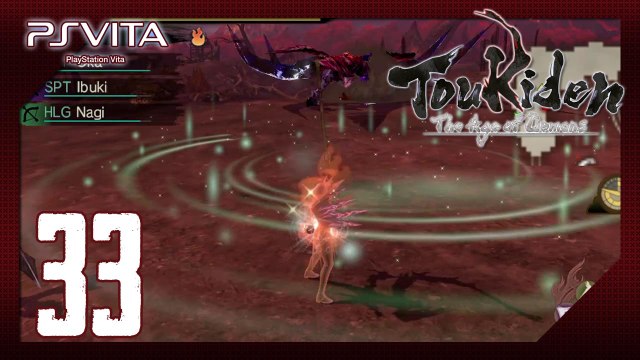Toukiden：The Age of Demons (PSV) - Pt.33 【Chapter 4：Tormented Minds, Scorched Skies】