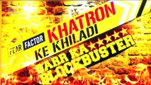 Khatron Ke Khiladi Season 6 First Task