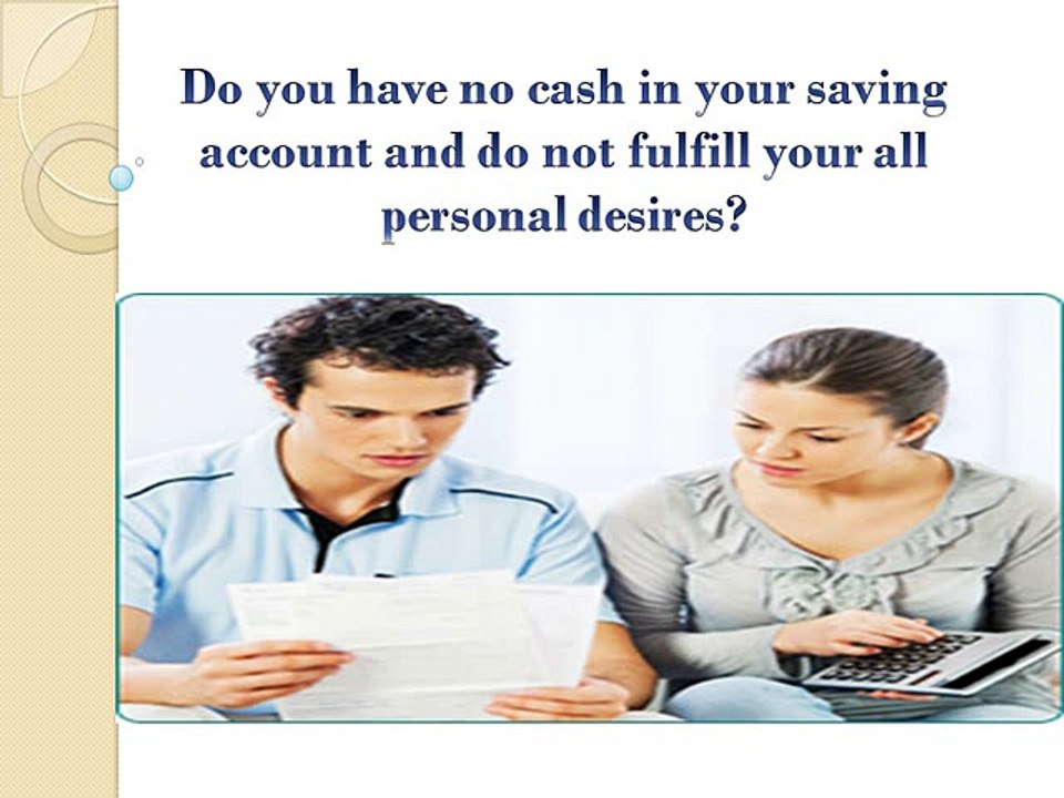 Online Loans- Get Desired Financial Support within One Day of Applying