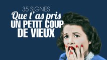 Top 35 des signes que tu as pris un petit coup de vieux