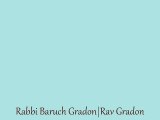 Rav Gradon | Rabbi Baruch Gradon | Baruch Gradon