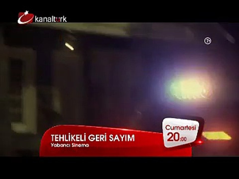 "TEHLİKELİ GERİ SAYIM" 29 Kasım Cumartesi akşamı saat 20.00'de Kanaltürk Sinema Kuşağında!