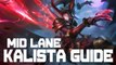 Kalista Mid Lane Guide :: League of Legends Tutorial & Gameplay!