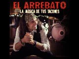 el arrebato - solo quiero estar contigo