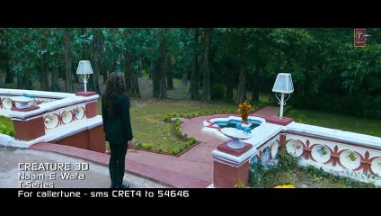 Naam - E - Wafa Video Song - Creature 3D