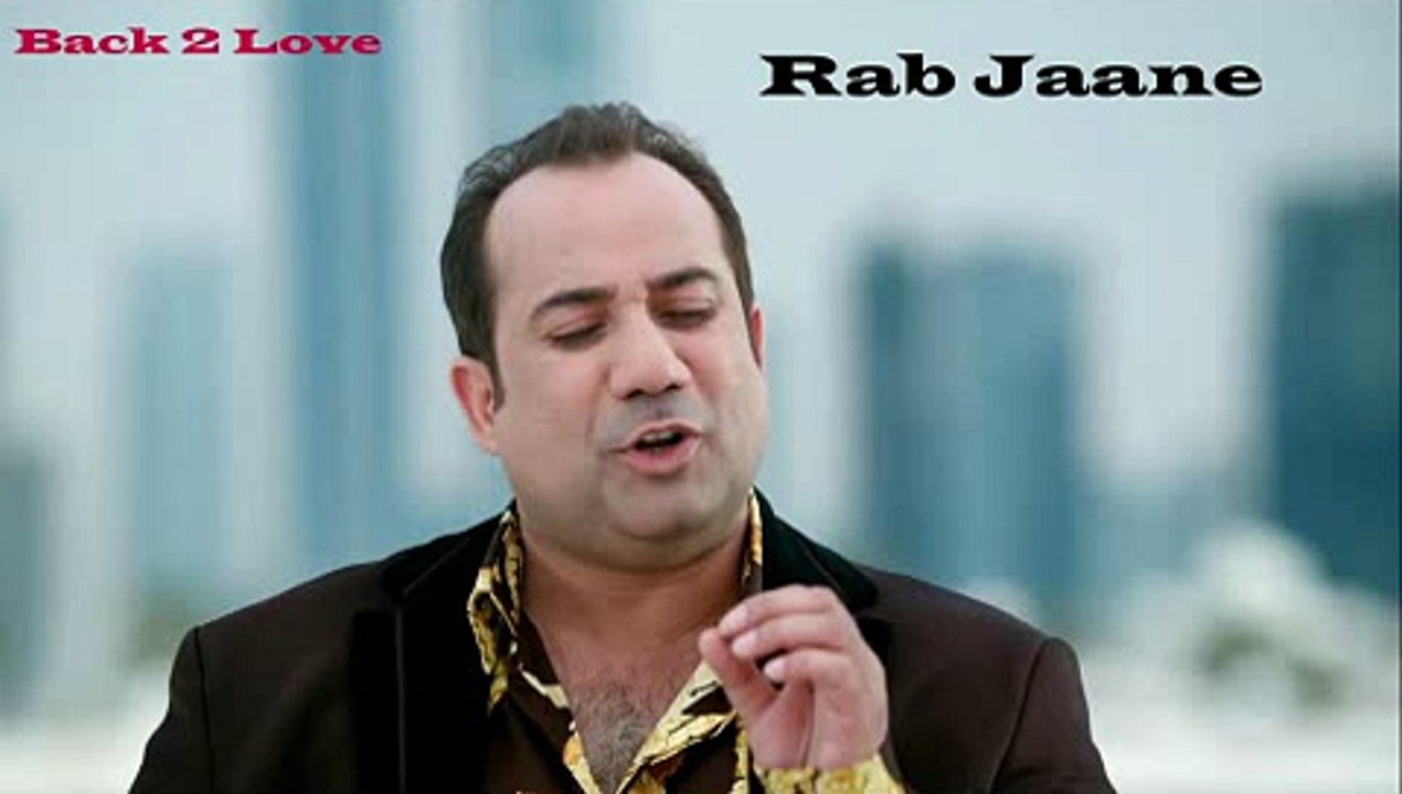 Rab Jaane Full Song Back 2 Love 2014 Rahat Fateh Ali Khan