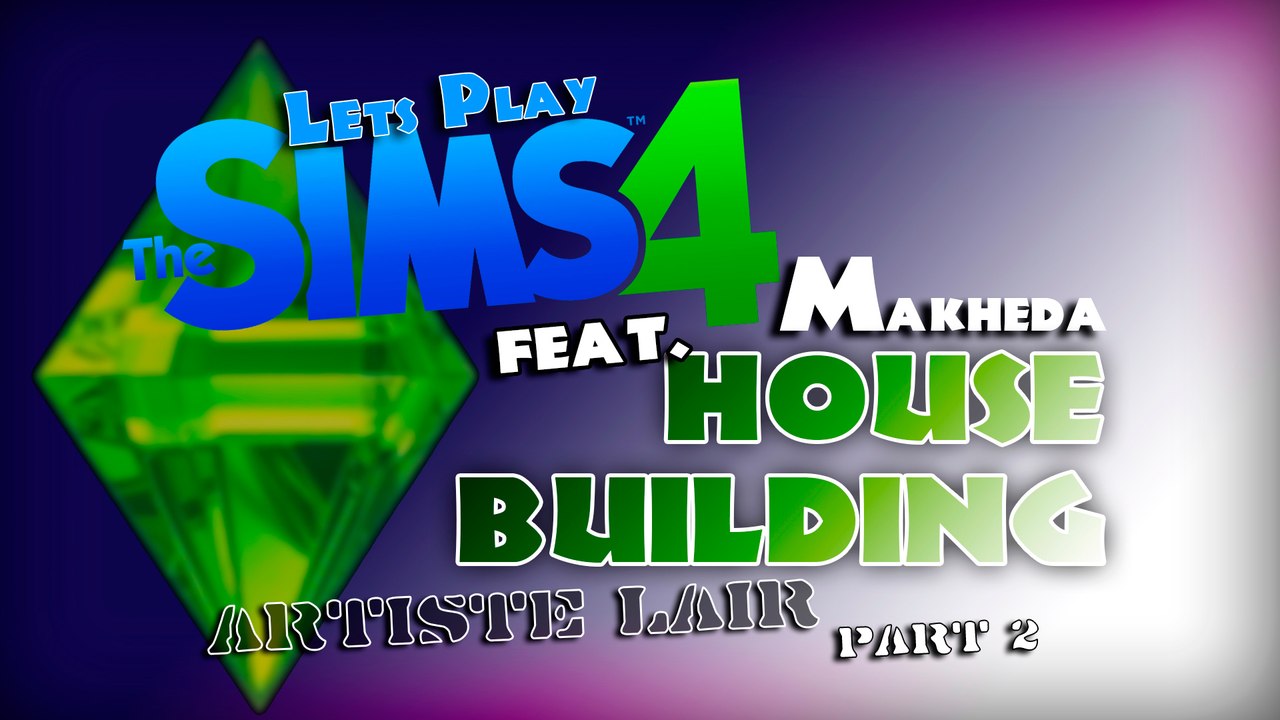 LP The Sims 4: House Building - Artiste Lair (part 2)