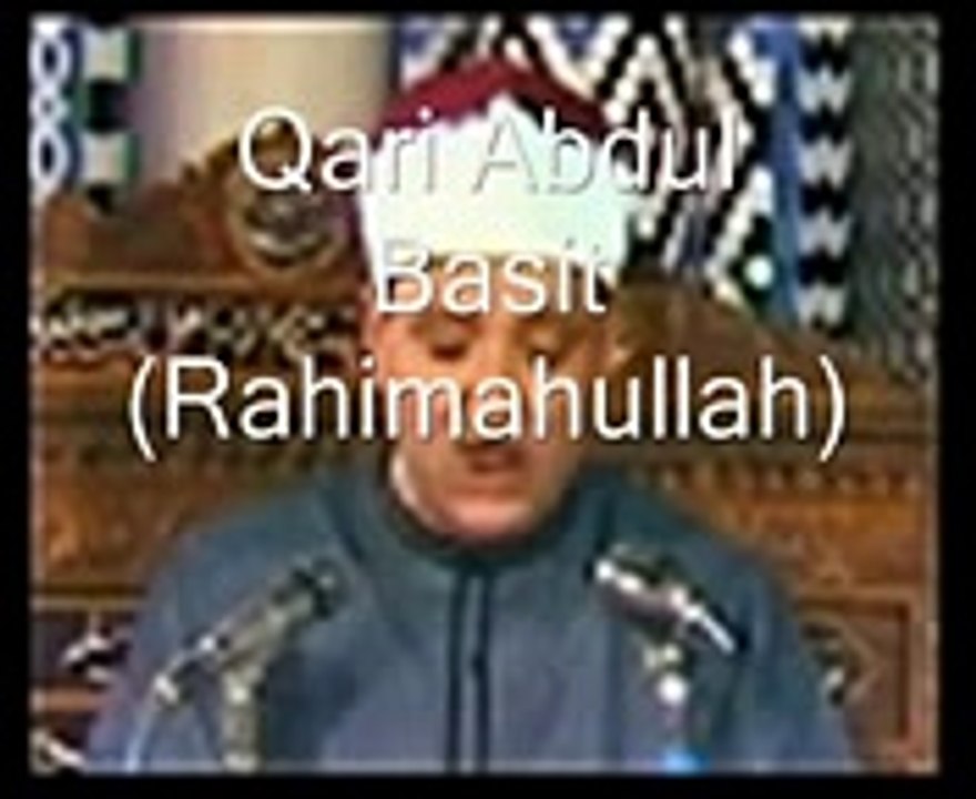 Qari Abdul Basit and Shaykh Tablawi (surah Ar- Rahman)