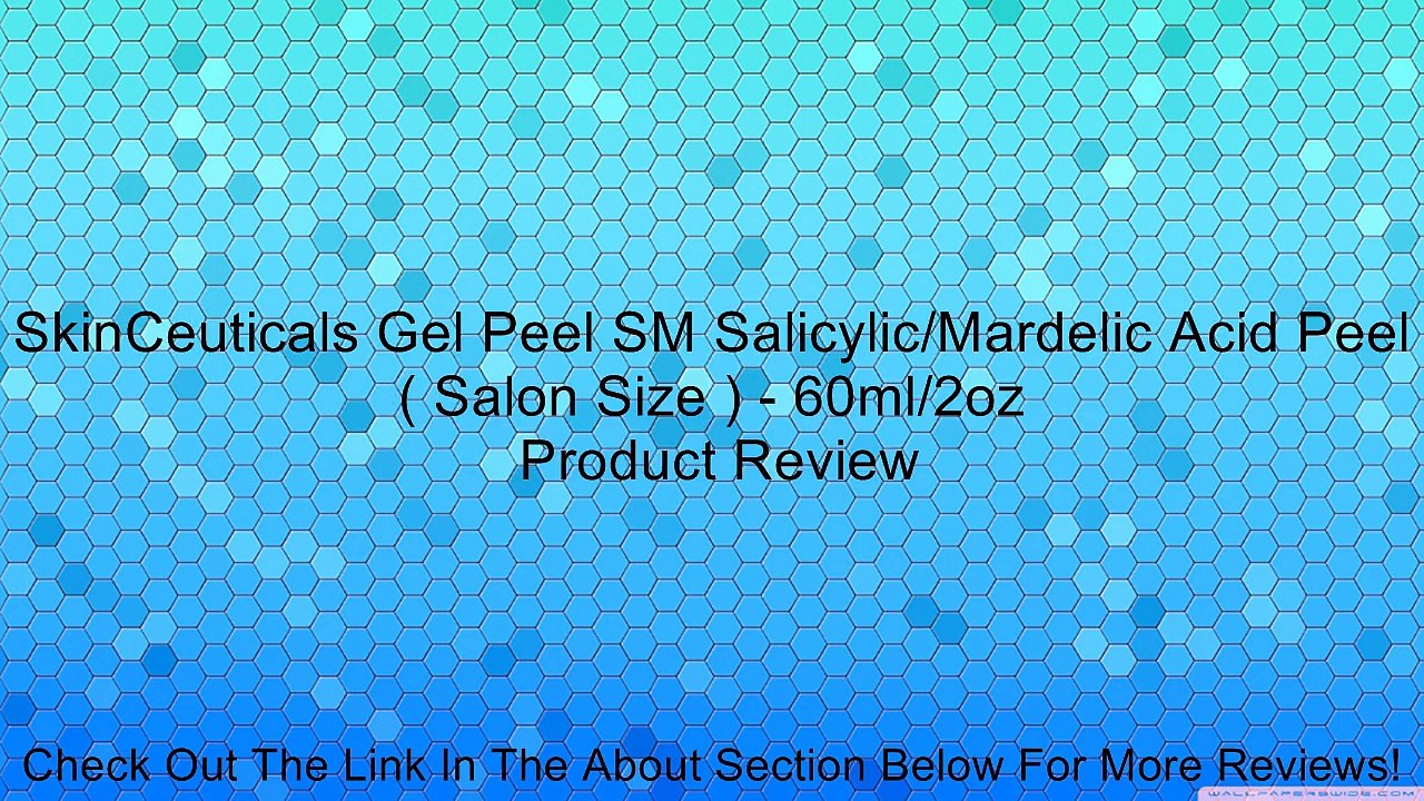 SkinCeuticals Gel Peel SM Salicylic/Mardelic Acid Peel ( Salon Size ) - 60ml/2oz Review