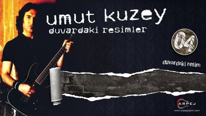 Umut Kuzey - Duvardaki Resimler (Lyric Video)