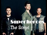 Superheroes- The Script (Lyrics Official Audio)