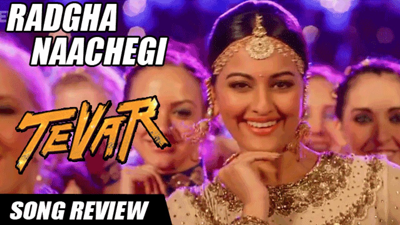Radha Naachegi Song Review | TEVAR | Sonakshi Sinha, Manoj Bajpai