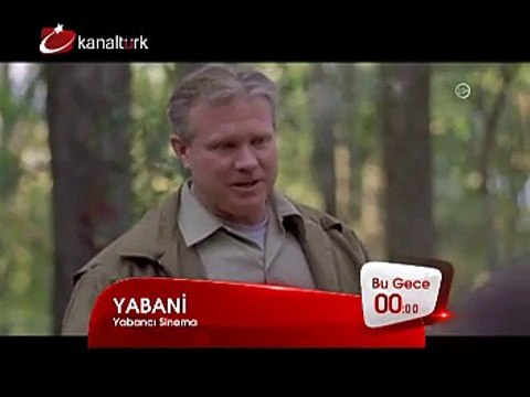 YABANİ 26 Kasım Çarşamba gecesi saat 00.00'da Kanaltürk Sinema Kuşağında!
