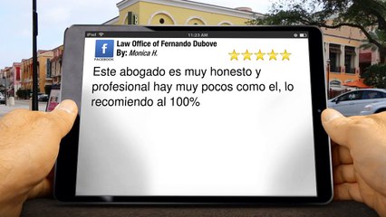 Law Office of Fernando Dubove Dallas         Wonderful         5 Star Review by Monica H.
