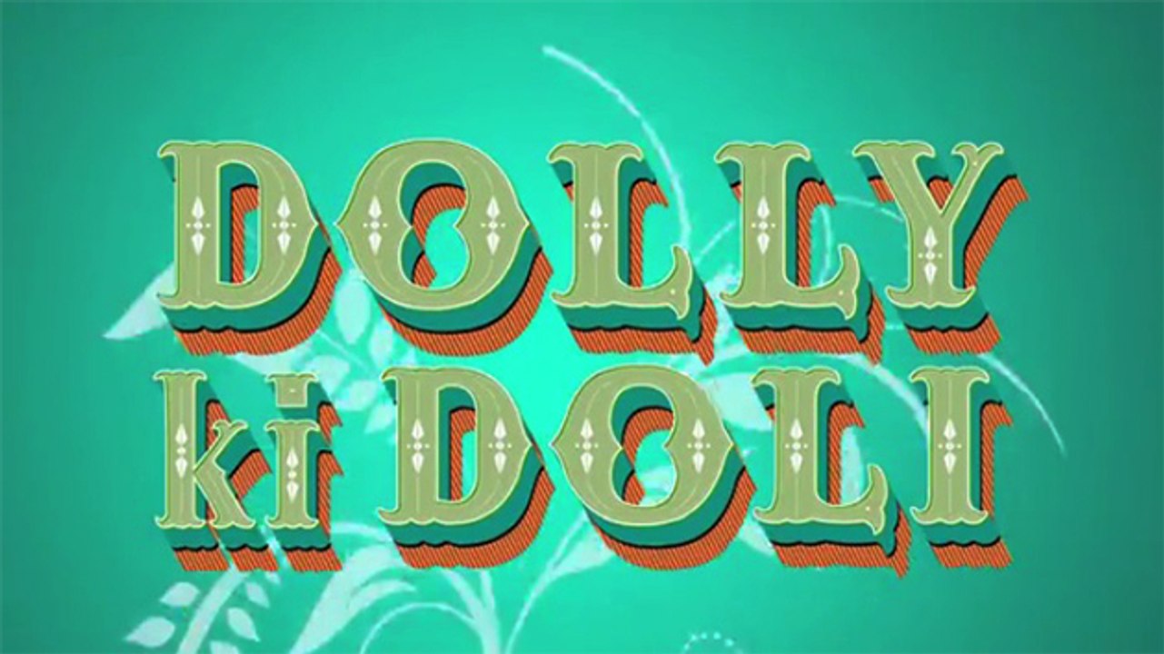"Dolly Ki Doli" MOTION POSTER Released | Sonam Kapoor | Pulkit Samrat | Rajkumar Rao
