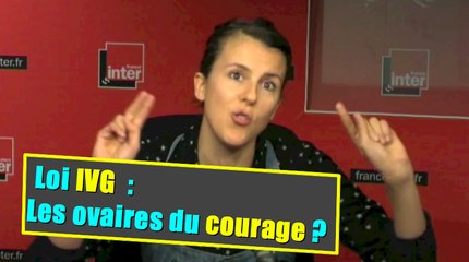Loi IVG : les ovaires du courage ?