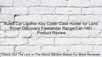 Autek Car Leather Key Cover Case Holder for Land Rover Discovery Freelander Range(Car-146) Review