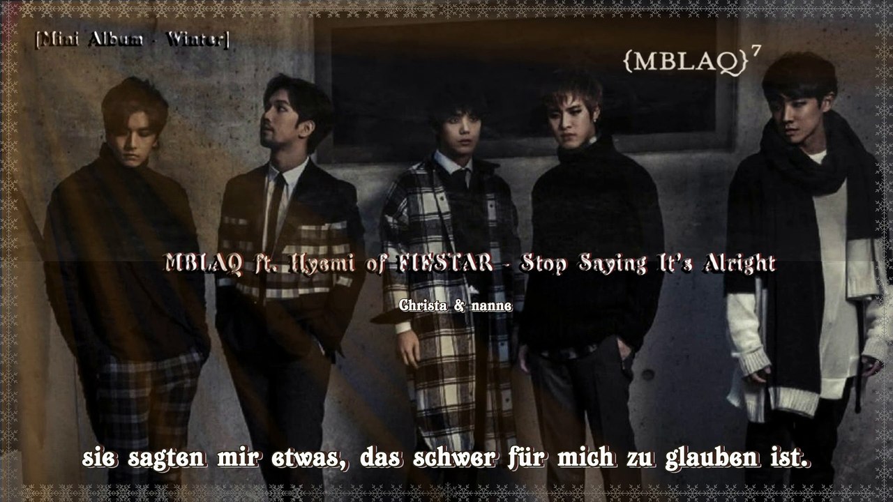 MBLAQ ft. Hyemi - Stop Saying It’s Alright  k-pop [german Sub] Mini Album - Winter