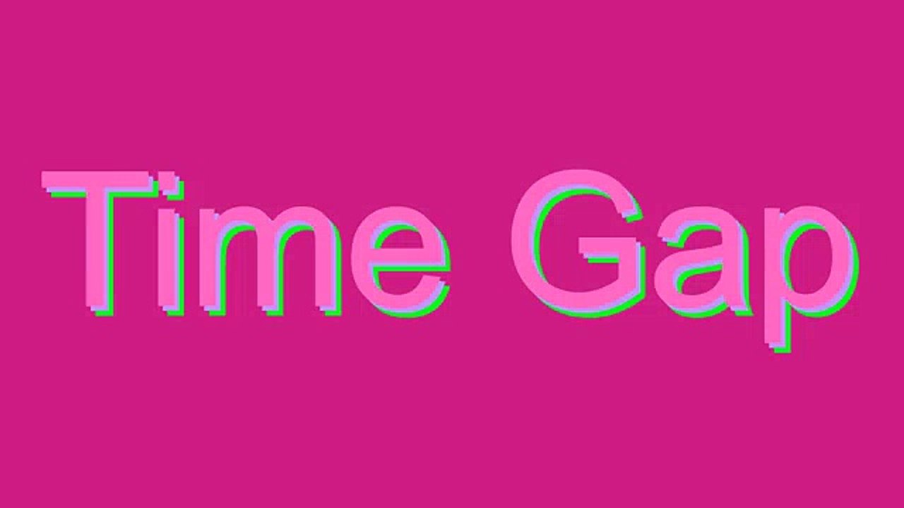 How to Pronounce Time Gap