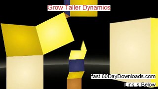 Grow Taller Dynamics 2013, will it work (my legit review)