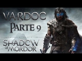 Middle-earth: Shadow of Mordor ( Jugando ) ( Parte 9 ) #Vardoc1 Este es un nuevo MUNDO!