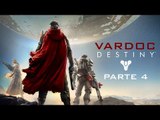 Destiny ( Jugando ) ( Parte 4 ) #Vardoc1 En Español