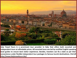 Download Video: How to Find Best Tours Packages at affordable Price-Italytraveltours