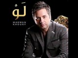 Marwan Khoury - Law مروان خوري - لو