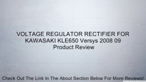 VOLTAGE REGULATOR RECTIFIER FOR KAWASAKI KLE650 Versys 2008 09 Review