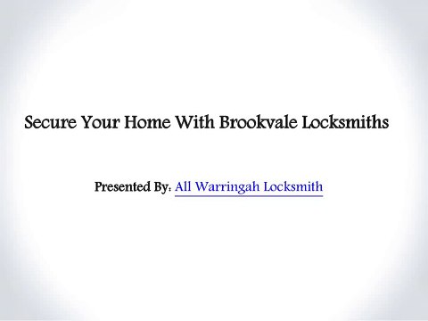 Secure Your Home With Brookvale Locksmiths