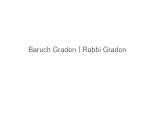 Rabbi Baruch | Rabbi Gradon| Rav Gradon
