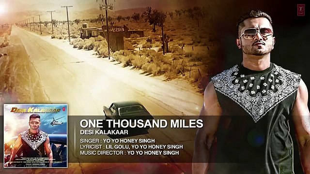 One Thousand Miles Full AUDIO Song | Yo Yo Honey Singh, Desi Kalakaar, Honey Singh New Songs 2014